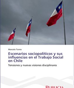 Escenarios Sociopolíticos y sus Influencias en el Trabajo Social en Chile