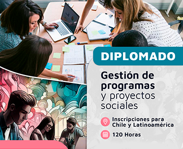 DIPLOMADO GESTIÓN DE PROGRAMAS Y PROYECTOS SOCIALES